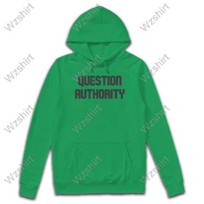 Official Question Authority Tee Shirt Official Question Authority Tee Shirt