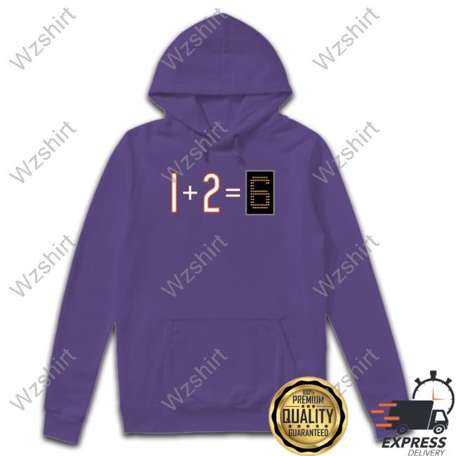 Obvious Shirts Merch 1+2=6 T Shirt Da Bears Obvious Shirts Merch 1+2=6 T Shirt Da Bears