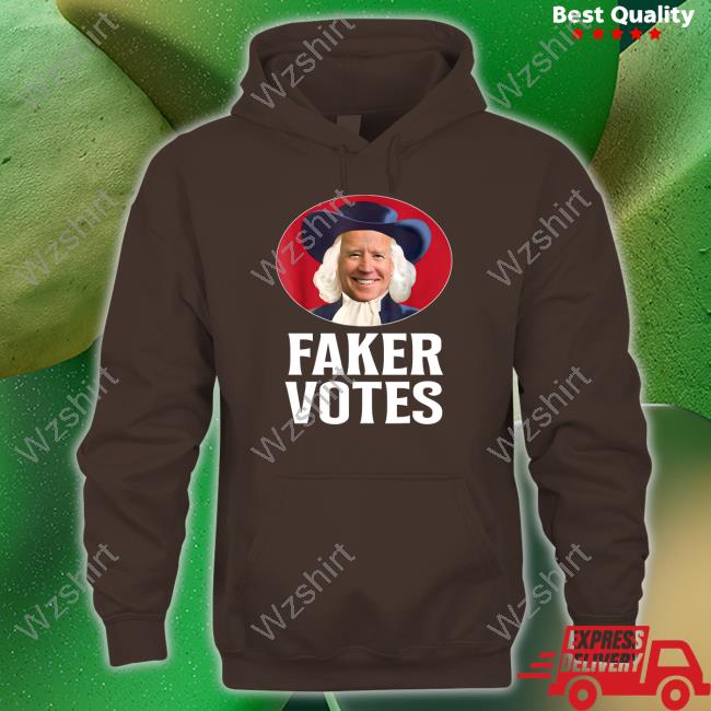 Joe Biden Faker Votes Shirts Joe Biden Faker Votes Shirts