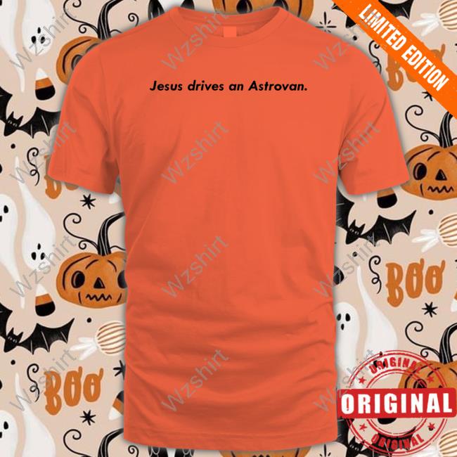Mt Joy Merch Jesus Drives An Astrovan Shirt Mt Joy Merch Jesus Drives An Astrovan Shirt