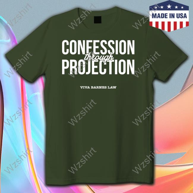 Viva Frei Merch Confession Through Projection Shirts Viva Frei Merch Confession Through Projection Shirts
