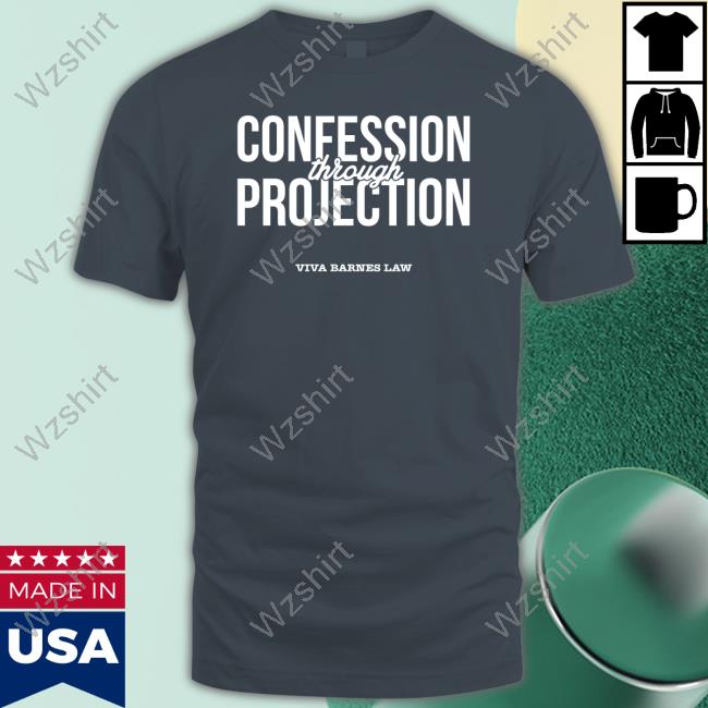 Viva Frei Merch Confession Through Projection Shirts Viva Frei Merch Confession Through Projection Shirts