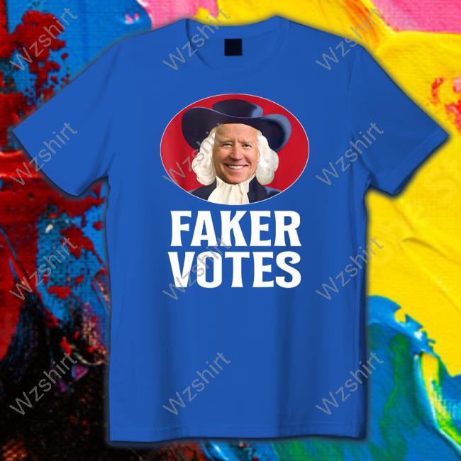 Joe Biden Faker Votes Shirts Joe Biden Faker Votes Shirts