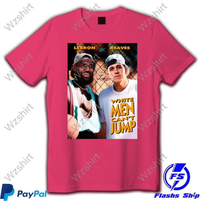 Goldenknight Merch Lebron James And Austin Reaves White Men Can't Jump T-Shirt Goldenknight Merch Lebron James And Austin Reaves White Men Can't Jump T-Shirt