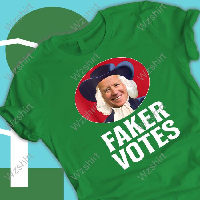 Joe Biden Faker Votes Shirts Joe Biden Faker Votes Shirts