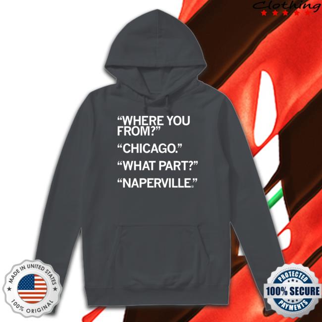 Official Raygun Merch Naperville What Part Of Chicago Shirt Official Raygun Merch Naperville What Part Of Chicago Shirt