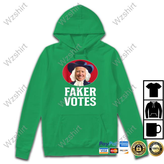 Joe Biden Faker Votes Shirts Joe Biden Faker Votes Shirts