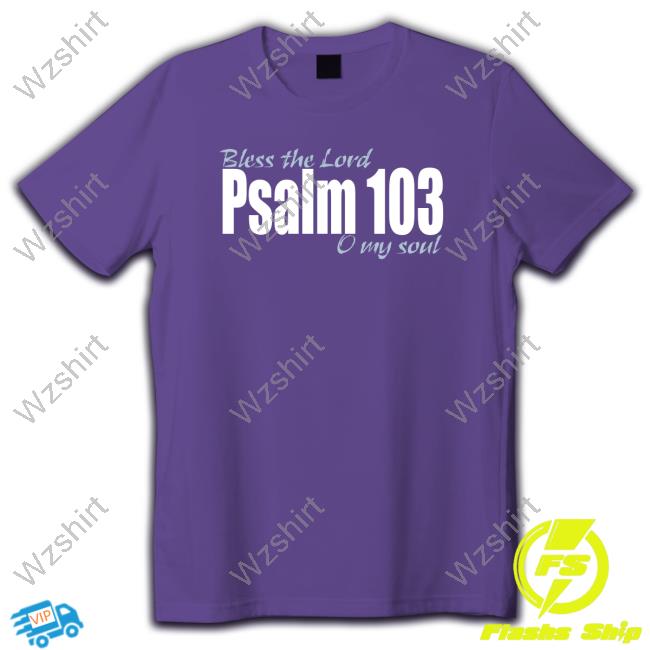 Vasiliy Lomachenko Bless The Lord Psalm 103 O My Soul Shirt Vasiliy Lomachenko Bless The Lord Psalm 103 O My Soul Shirt