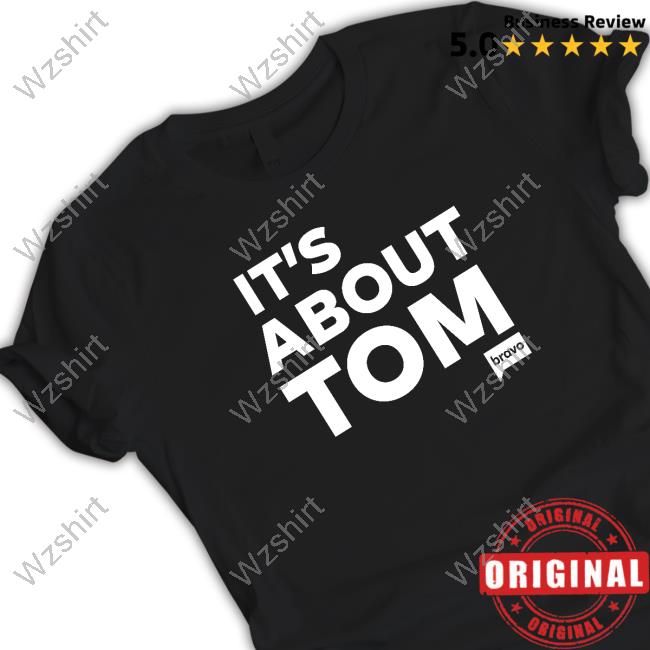 Vanderpump Rules Merch It's About Tom Tank Shopbybravo Vanderpump Rules Merch It's About Tom Tank Shopbybravo