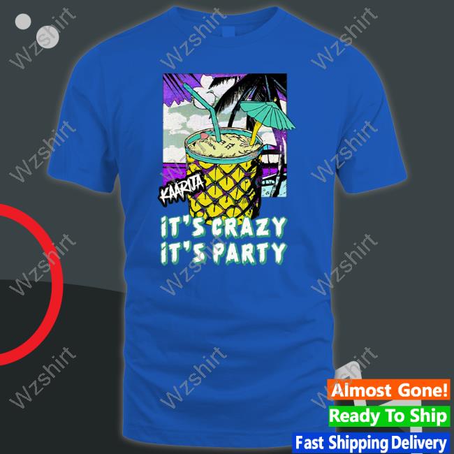 Käärijä It’s Crazy It’s Party Shirt Käärijä It’s Crazy It’s Party Shirt