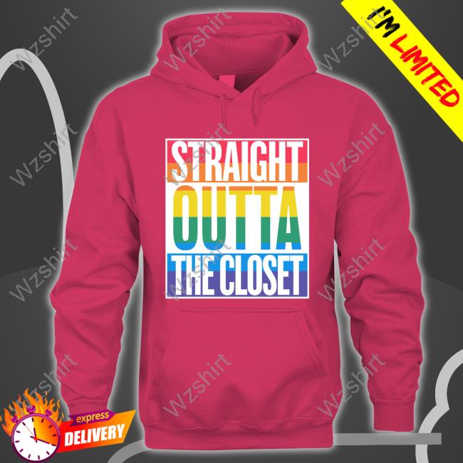 Straight Outta The Closet Shirt Straight Outta The Closet Shirt