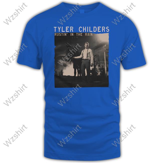 Official Tyler Childers Merch Rustin' In The Rain T-Shirt