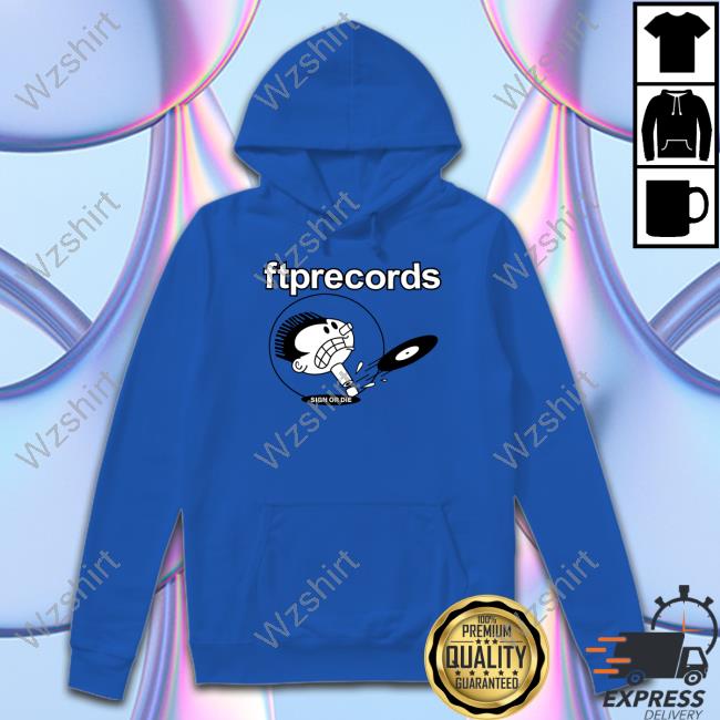 Fuck The Population Merch Ftp Records Pullover T Shirt Fuck The Population Merch Ftp Records Pullover T Shirt