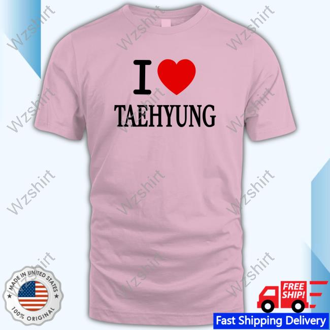 Official Taejinsgirl I Love Taehyung Shirts Official Taejinsgirl I Love Taehyung Shirts