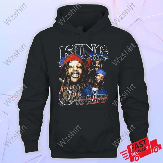 Official King Von Merch Took Her To The O Tee Official King Von Merch Took Her To The O Tee