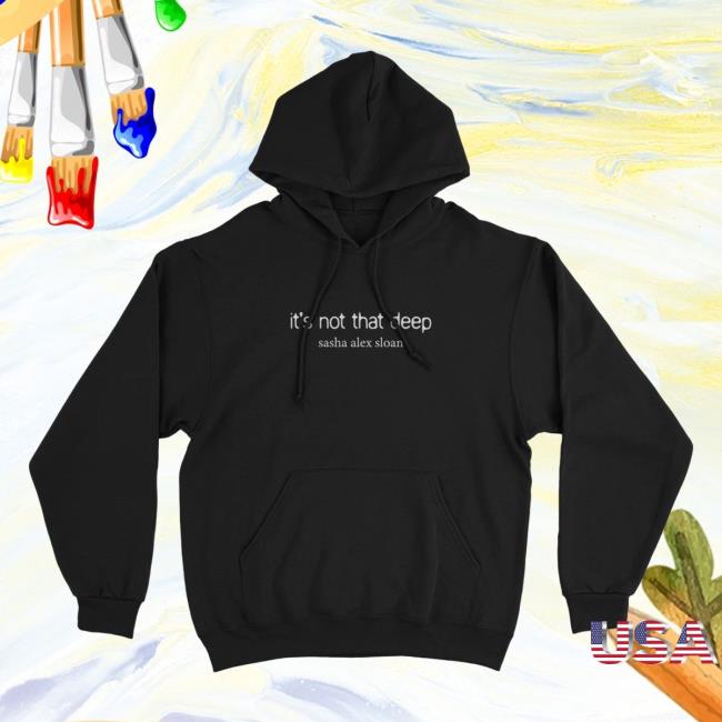 Official Sasha Alex Sloan Merch Store Sasha Alex Sloan It's Not That Deep Crew neck Sweatshirt Sasha Alex Sloan Apparel Clothing Shop Official Sasha Alex Sloan Merch Store Sasha Alex Sloan It's Not That Deep Crew neck Sweatshirt Sasha Alex Sloan Apparel Clothing Shop